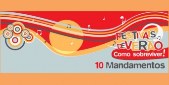 10 mandamentos de sobrevivência para os "festivaleiros" de Verão